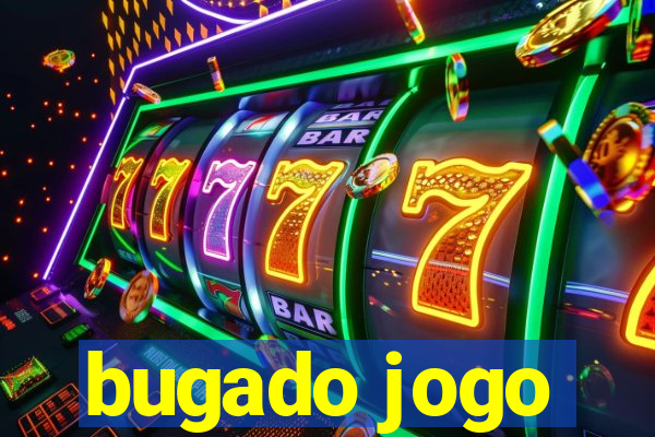 bugado jogo